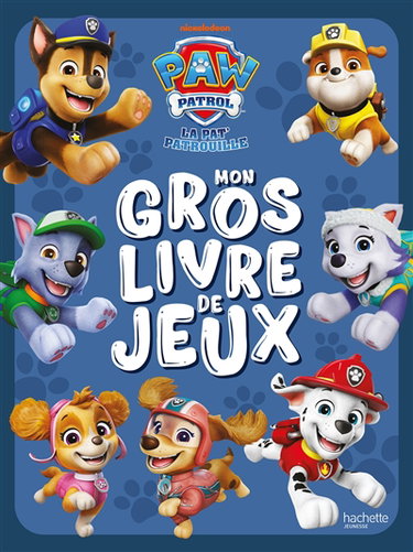 Couverture de La Pat' Patrouille : mon gros livre de jeux