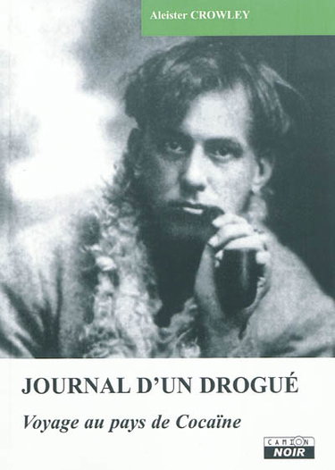 Couverture de Journal d'un drogué : voyage au pays de Cocaïne