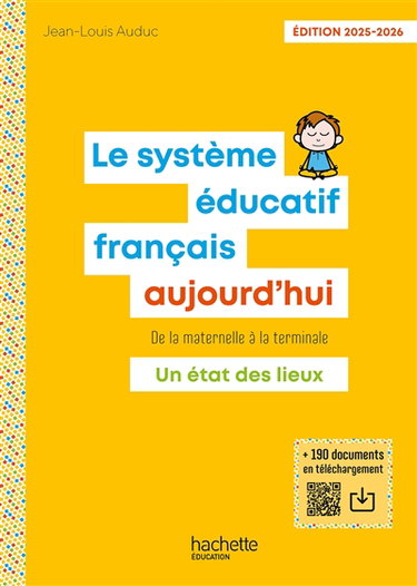 Couverture de Le système éducatif français aujourd'hui : de la maternelle à la terminale : un état des lieux