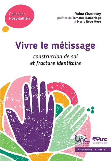Couverture de Vivre le métissage : construction de soi et fracture identitaire