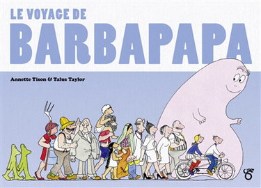 Couverture de Les aventures de Barbapapa. Le voyage de Barbapapa