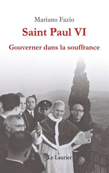 Couverture de Saint Paul VI, Gouverner dans la souffrance