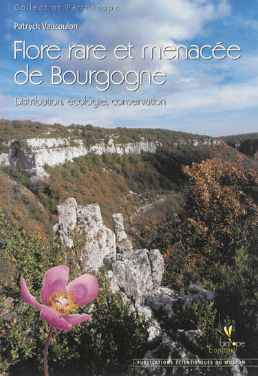 Couverture de Flore rare et menacée de Bourgogne : distribution, écologie, conservation
