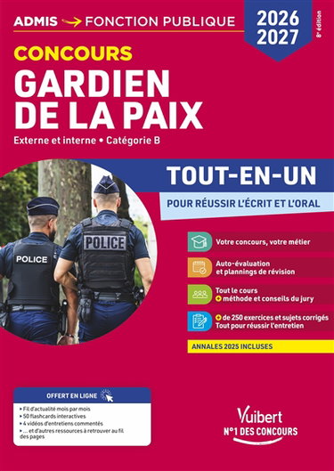 Couverture de Gardien de la paix : concours externe et interne, catégorie B : tout-en-un pour réussir l'écrit et l'oral, 2026-2027