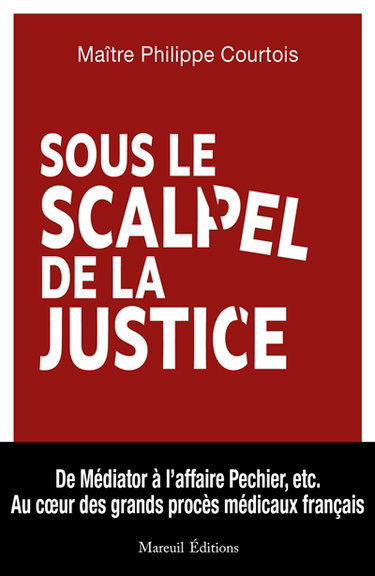 Couverture de Sous le scalpel de la justice