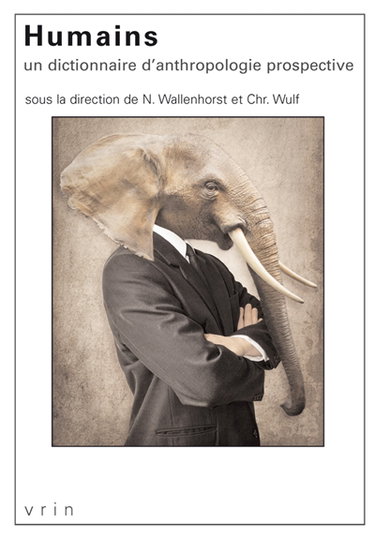 Couverture de Humains : un dictionnaire d'anthropologie prospective