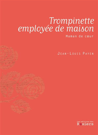 Couverture de Trompinette employée de maison : maman de coeur