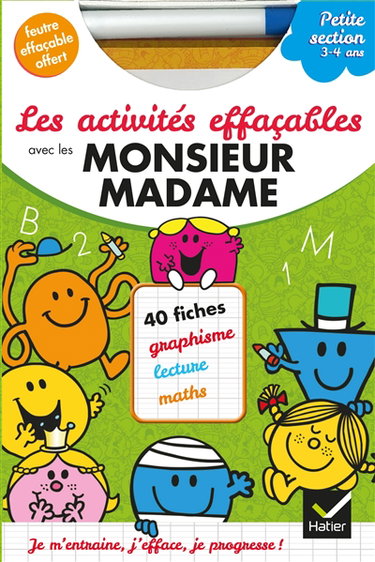 Couverture de Les activités effaçables avec les Monsieur Madame : 40 fiches, graphisme, lecture, maths : petite section, 3-4 ans