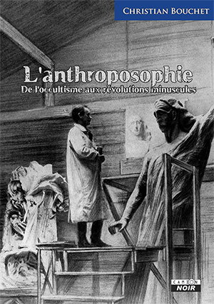 Couverture de Anthroposophie : de l'occultisme aux révolutions minuscules