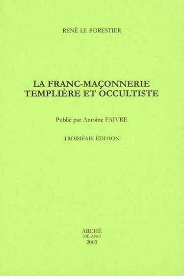 Couverture de La franc-maçonnerie templière et occultiste