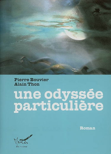 Couverture de Une odyssée particulière