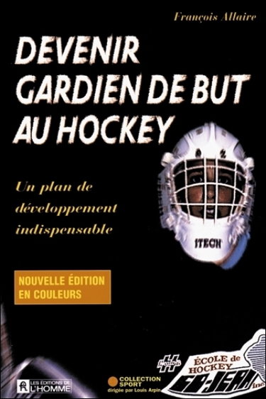 Couverture de Devenir gardien de but au hockey : un plan de développement indispensable