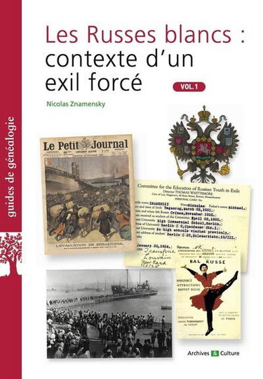 Couverture de Les Russes blancs. Vol. 1. Contexte d'un exil forcé
