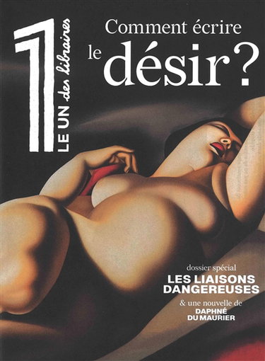 Couverture de Le 1 des libraires. Comment écrire le désir ?