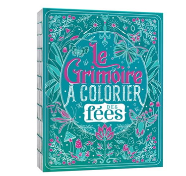 Couverture de Le grimoire à colorier des fées