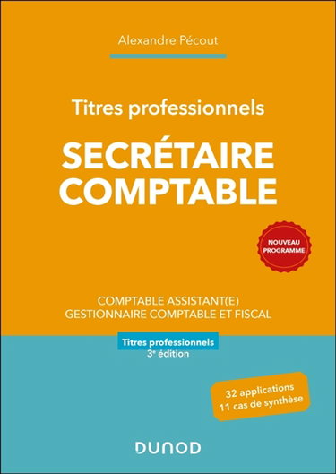 Couverture de Secrétaire comptable : comptable assistant(e), gestionnaire comptable et fiscal, titres professionnels : nouveau programme