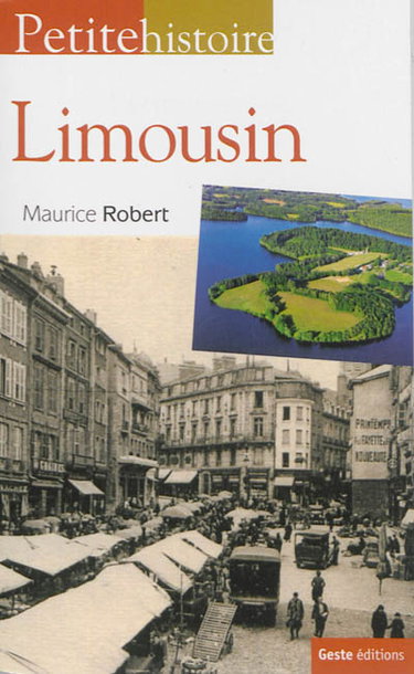 Couverture de Petite histoire du Limousin et de la limousinité