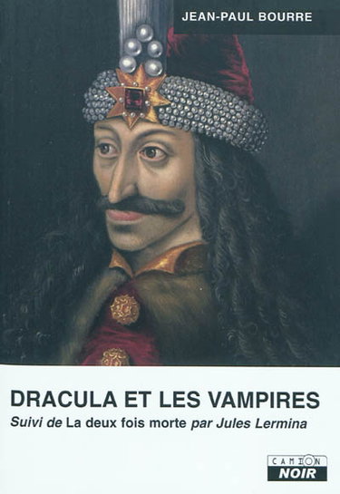 Couverture de Dracula et les vampires. La deux fois morte