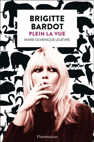 Couverture de Brigitte Bardot, plein la vue