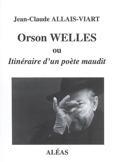 Couverture de Orson Welles ou Itinéraire d'un poète maudit