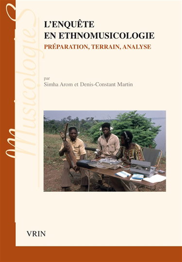 Couverture de L'enquête en ethnomusicologie : préparation, terrain, analyse