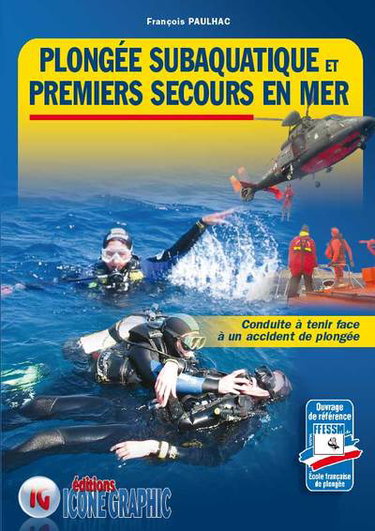 Couverture de Plongée subaquatique et premiers secours en mer : conduite à tenir face à un accident de plongée