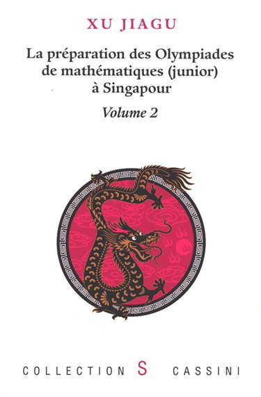 Couverture de La préparation des olympiades de mathématiques (junior) à Singapour. Vol. 2