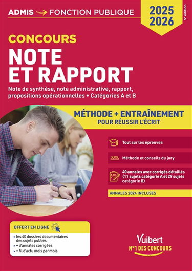 Couverture de Note et rapport, concours 2025-2026 : note de synthèse, note administrative, rapport, propositions opérationnelles, catégories A et B : méthode + entraînement pour réussir l'écrit