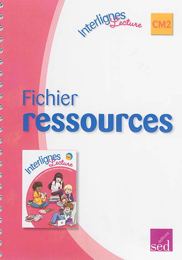 Couverture de Interlignes lecture CM2 : fichier ressources