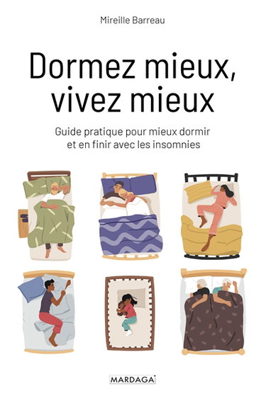 Couverture de Dormez mieux, vivez mieux : guide pratique pour mieux dormir et en finir avec les insomnies