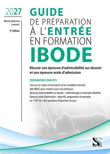 Couverture de Guide de préparation à l'entrée en formation Ibode 2027 : réussir son épreuve d'admissibilité sur dossier et son épreuve orale d'admission : préparation complète