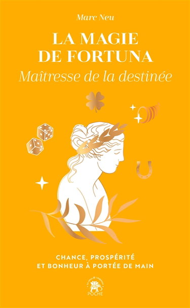 Couverture de La magie de Fortuna : maîtresse de la destinée : chance, prospérité et bonheur à portée de main