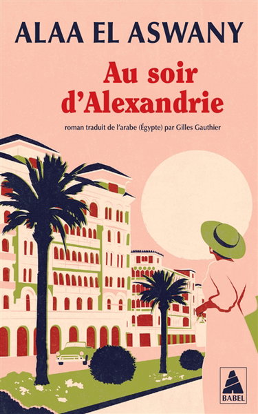 Couverture de Au soir d'Alexandrie