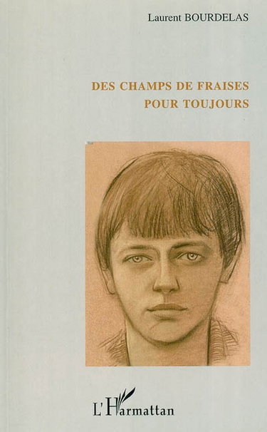 Couverture de Des champs de fraises pour toujours