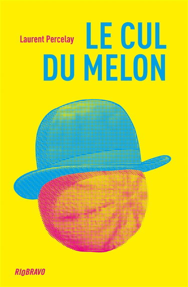 Couverture de Le cul du melon