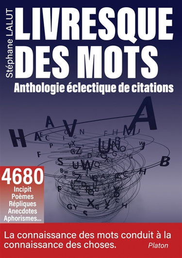 Couverture de Livresque des mots : Anthologie éclectique de citations