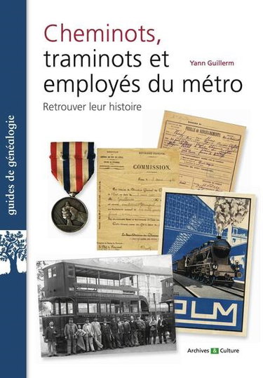 Couverture de Cheminots, traminots et employés du métro : retrouver leur histoire