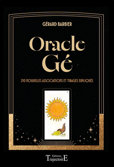 Couverture de Oracle Gé : 250 nouvelles associations et tirages expliqués