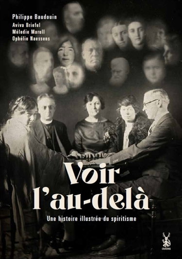 Couverture de Voir l'au-delà : une histoire illustrée du spiritisme
