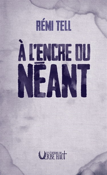 Couverture de A l'encre du néant