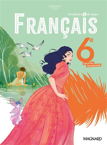Couverture de De plumes & de pages, français 6e : nouveau programme