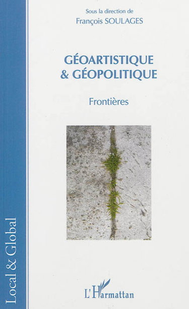 Couverture de Géoartistique & géopolitique : frontières