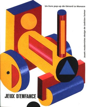 Couverture de Jeux d'enfance : jouets modernistes design de Ladislav Sutnar