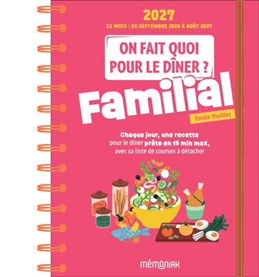 Couverture de On fait quoi pour le dîner ? 2027 : familial : 12 mois, de septembre 2026 à août 2027