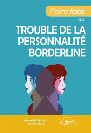 Couverture de Faire face au trouble de la personnalité borderline
