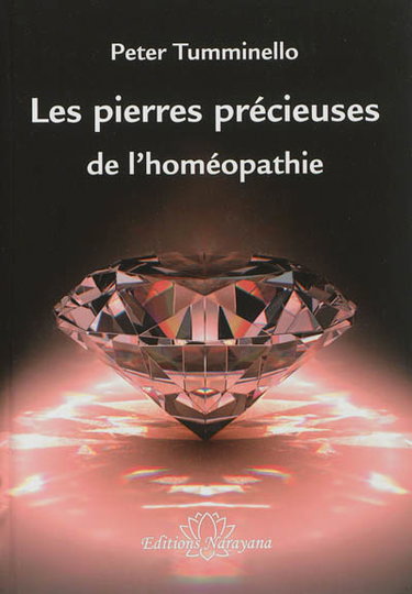 Couverture de Les pierres précieuses de l'homéopathie : essence de diamant, saphir, émeraude et d'autres gemmes : une étude de quartz rose