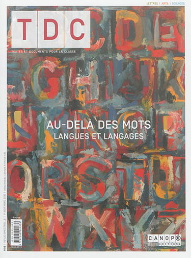 Couverture de TDC, Textes et documents pour la classe, n° 1106. Au-delà des mots : langues et langages