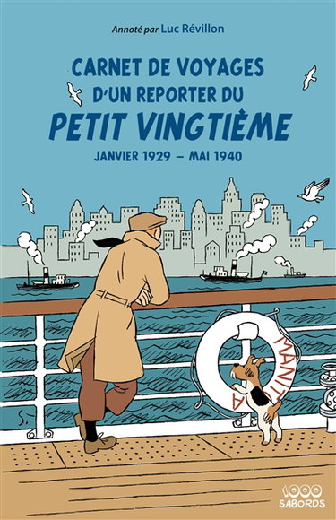 Couverture de Carnet de voyages d'un reporter du Petit vingtième : janvier 1929-mai 1940
