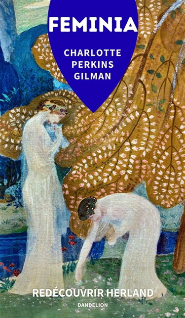 Couverture de Feminia : redécouvrir Herland