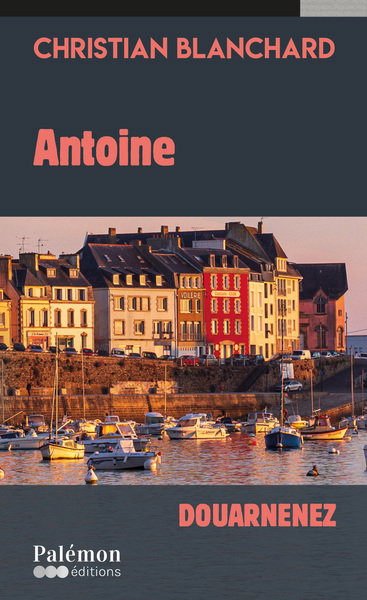 Couverture de Antoine : Douarnenez